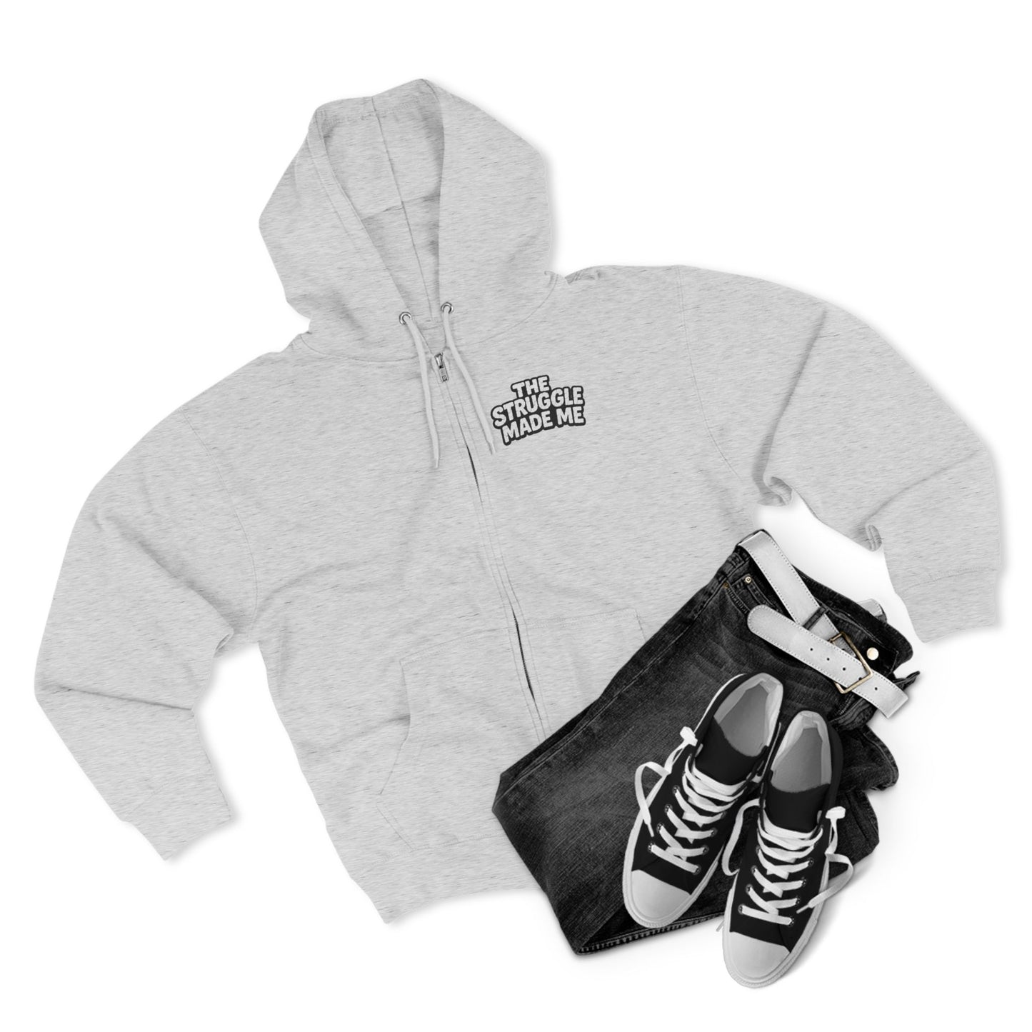 THE STRUGGLE MADE ME Unisex Zip Hoodie