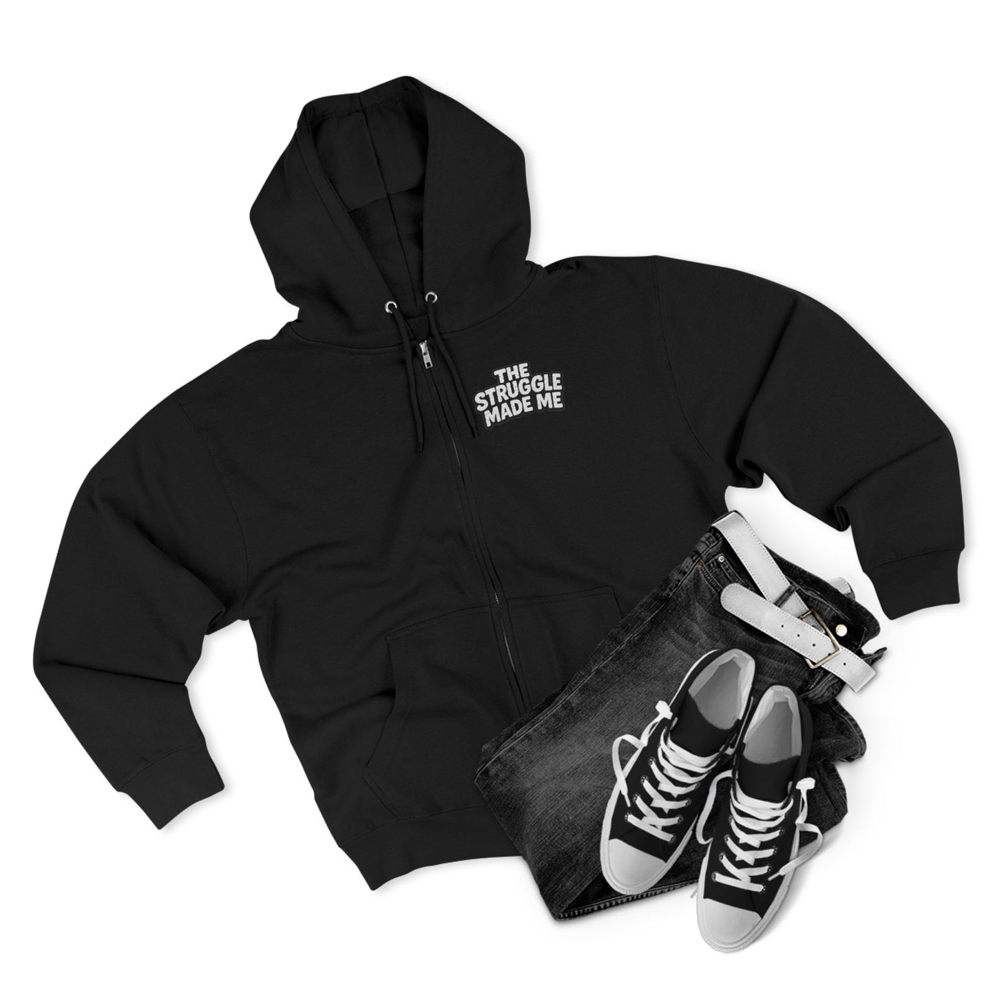 THE STRUGGLE MADE ME Unisex Zip Hoodie