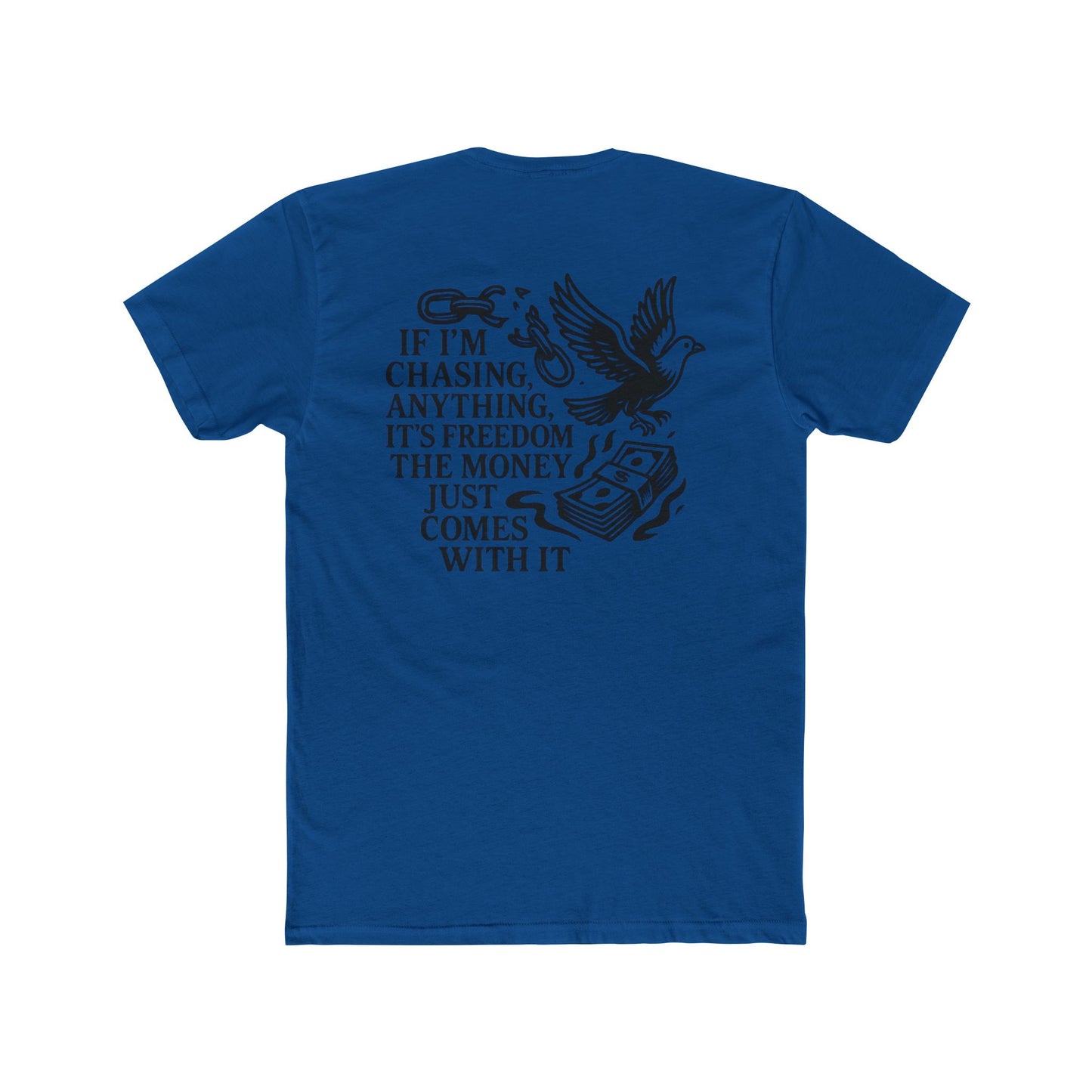 FREEDOM > MONEY Unisex Cotton Crew Tee