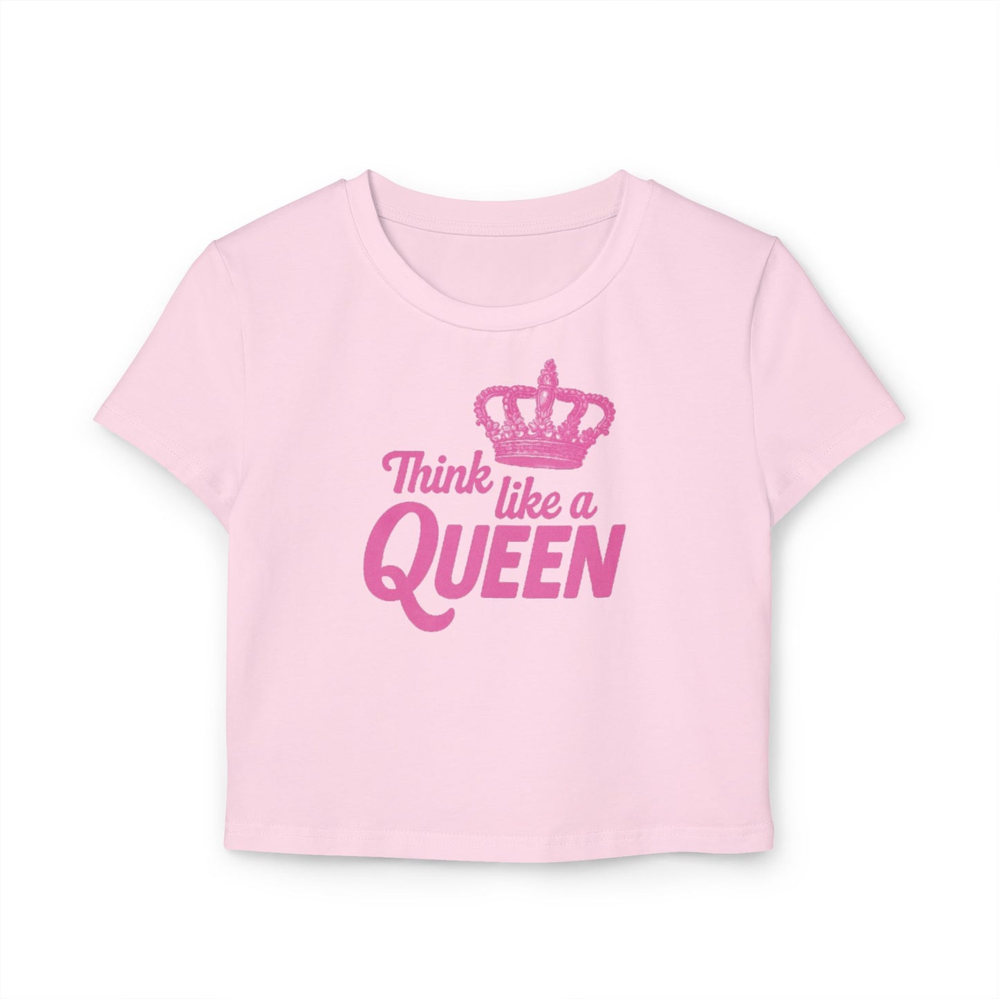 Women's Baby Tee - "Think Like a Queen" Inspirational Crop Top