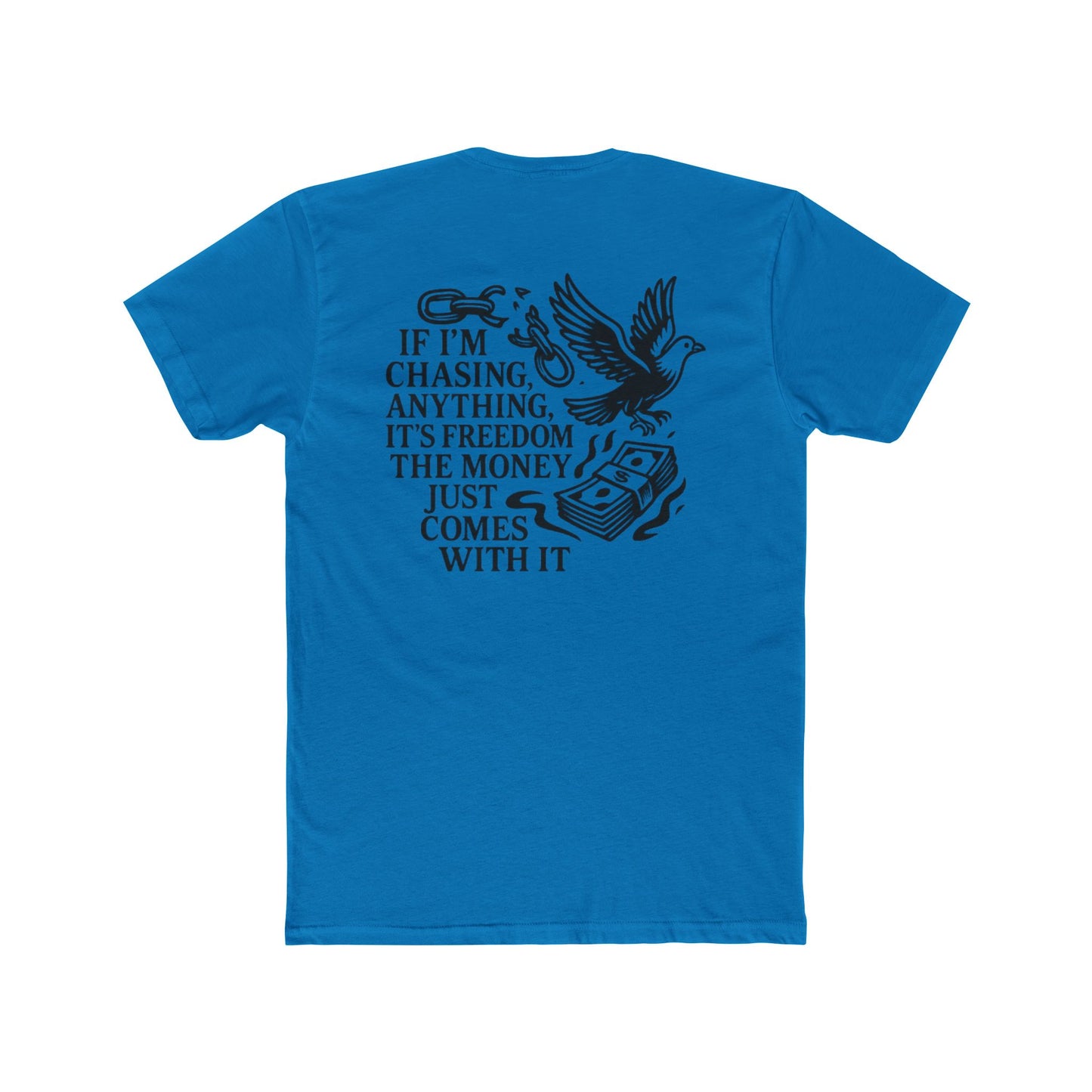 FREEDOM > MONEY Unisex Cotton Crew Tee