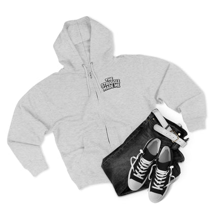 THE STRUGGLE MADE ME Unisex Zip Hoodie