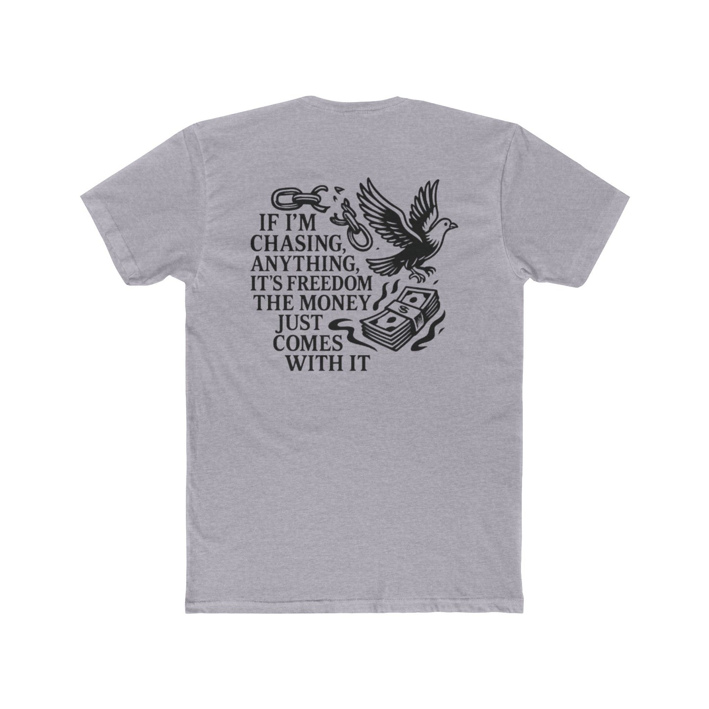 FREEDOM > MONEY Unisex Cotton Crew Tee