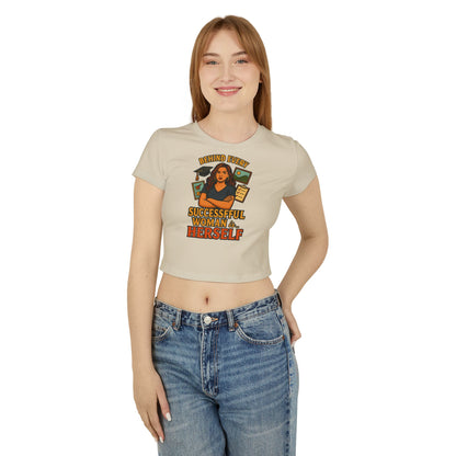 BEHIND EVERY SUCCESSFUL WOMAN IS HERSELF Women's Baby Tee