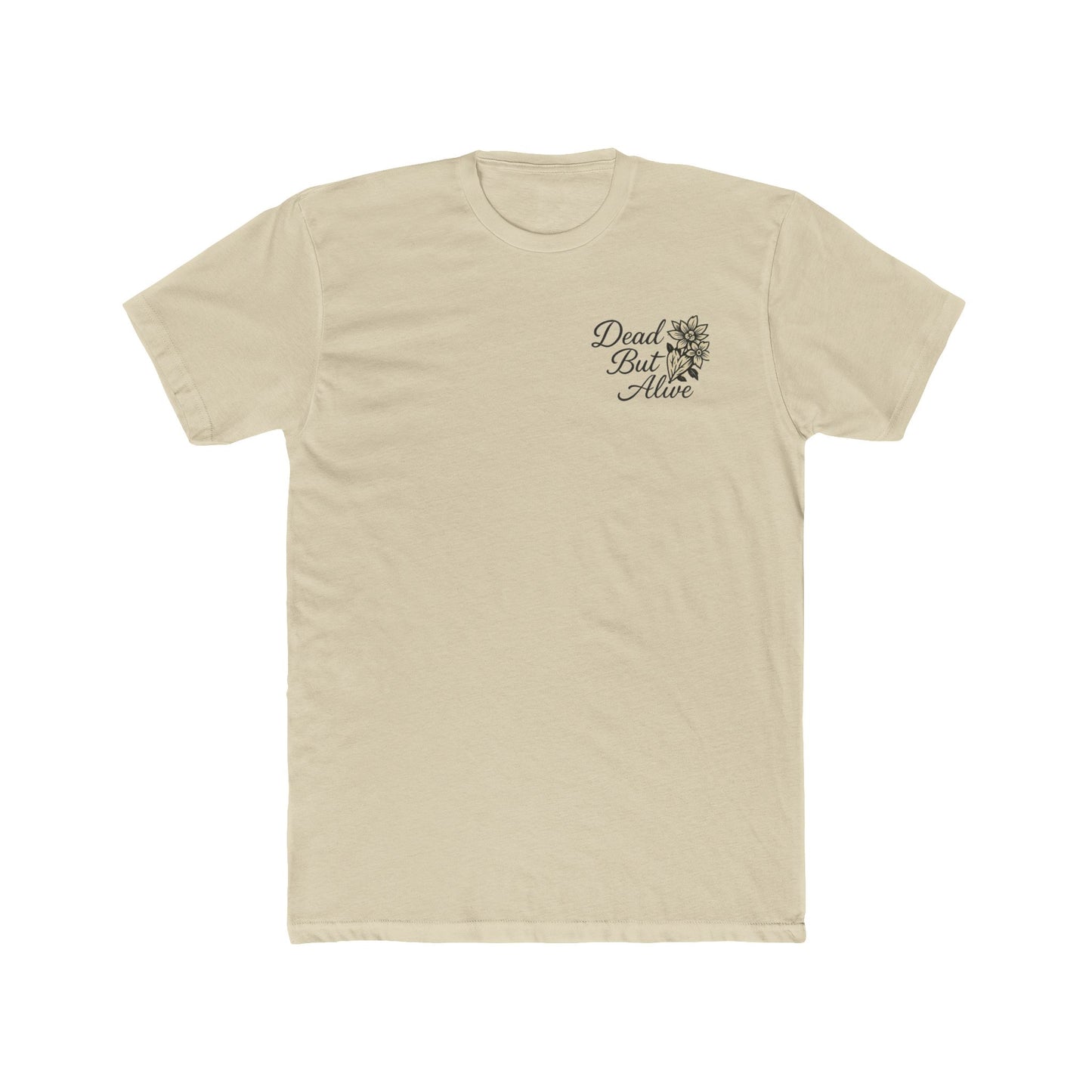 DEAD BUT ALIVE Unisex Cotton Crew Tee
