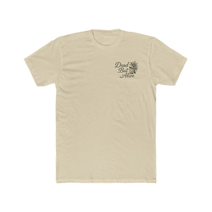 DEAD BUT ALIVE Unisex Cotton Crew Tee