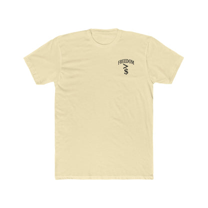 FREEDOM > MONEY Unisex Cotton Crew Tee
