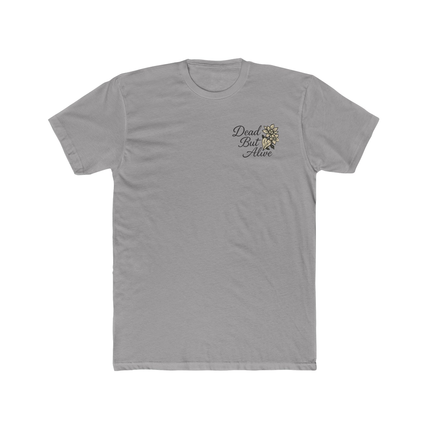 DEAD BUT ALIVE Unisex Cotton Crew Tee