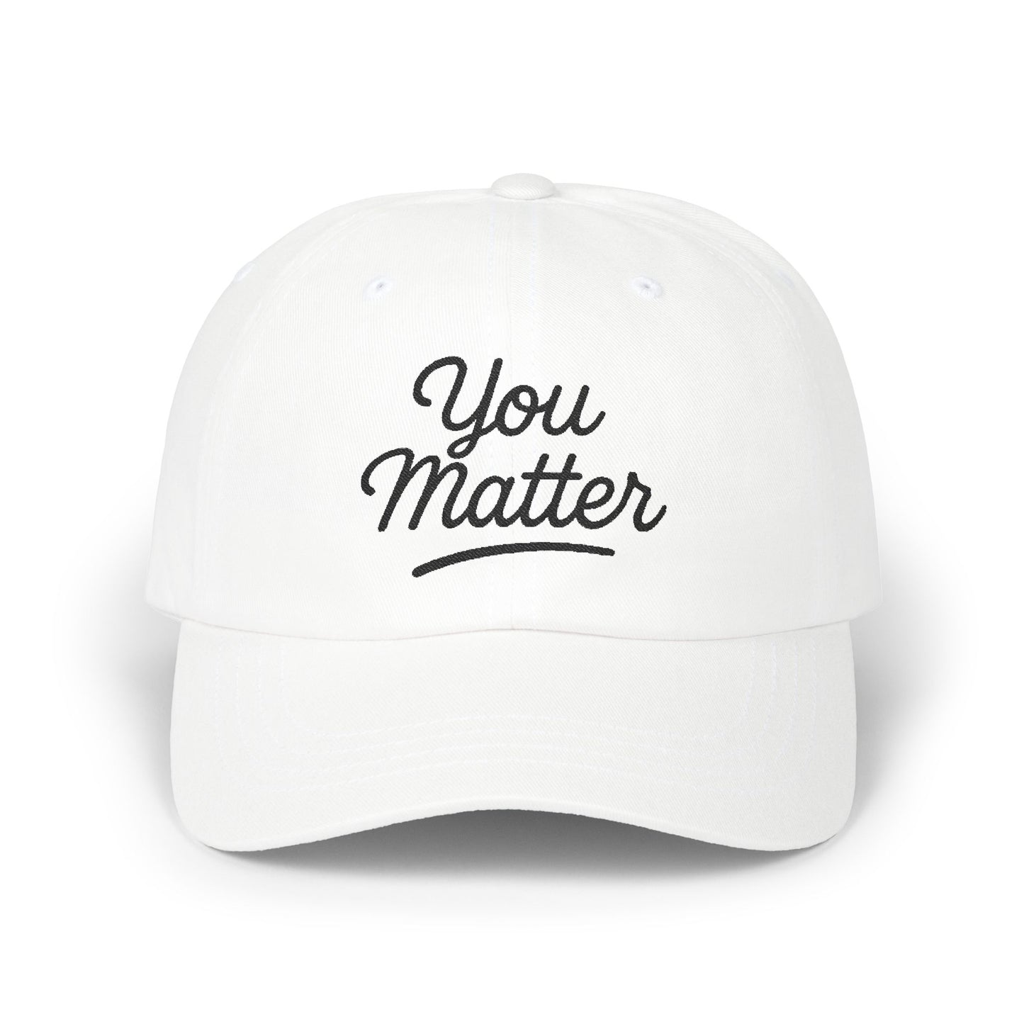 You Matter Classic Cap - Comfortable Cotton Hat for Positive Vibes