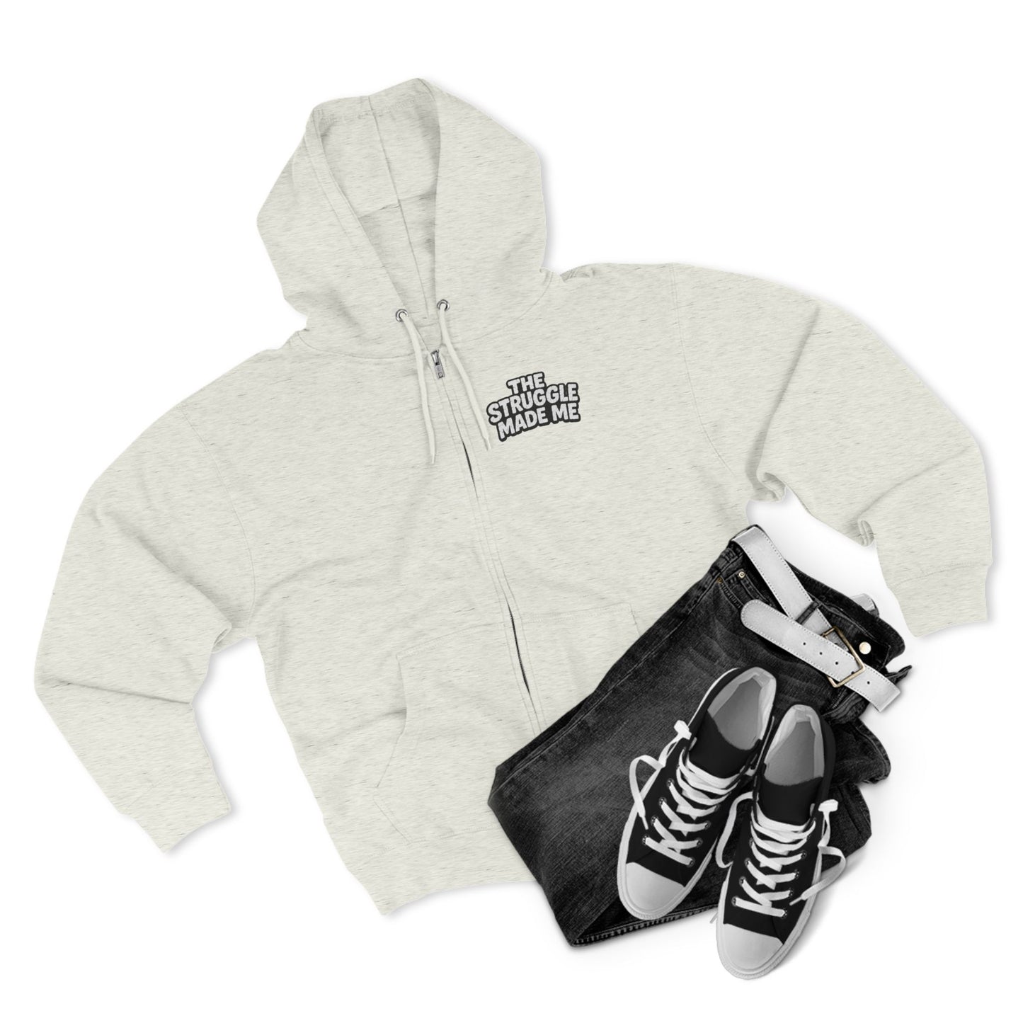 THE STRUGGLE MADE ME Unisex Zip Hoodie