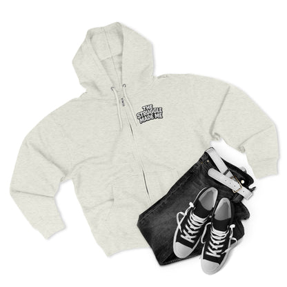 THE STRUGGLE MADE ME Unisex Zip Hoodie
