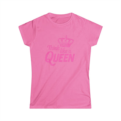 Think Like a Queen Women's Softstyle Tee - Inspirational Crown Graphic Shirt