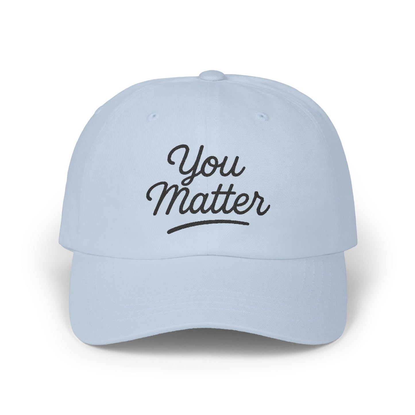 You Matter Classic Cap - Comfortable Cotton Hat for Positive Vibes